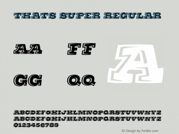 Thats Super Regular Version 001.000 Font Sample