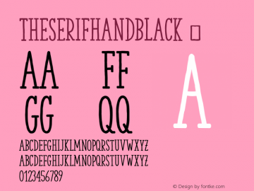 TheSerifHandBlack ☞ 2.000;com.myfonts.easy.la-goupil.the-serif-hand.black.wfkit2.version.468z Font Sample