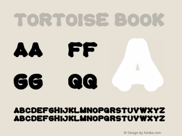 tortoise Book Version 1.00 February 10, 20 Font Sample