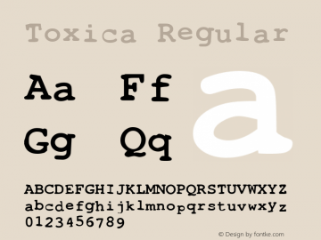 Toxica Regular Altsys Fontographer 4.1 5/10/95 Font Sample