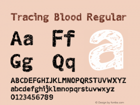 Tracing Blood Regular Version 1.000 2010 initial release Font Sample