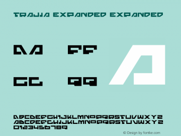 Trajia Expanded Expanded 1.0; 2008 Font Sample