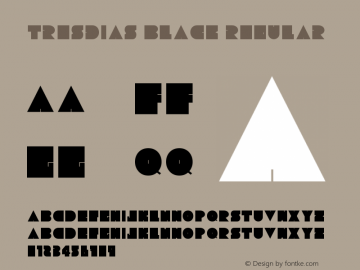 Tresdias Black Regular Version 1.00 March 8, 2015, initial release Font Sample