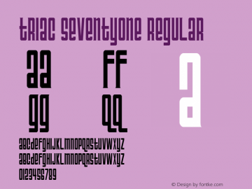 Triac SeventyOne Regular OTF 3.000;PS 001.001;Core 1.0.29 Font Sample