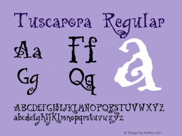 Tuscarora Regular Altsys Fontographer 4.0.3 4/30/97 Font Sample