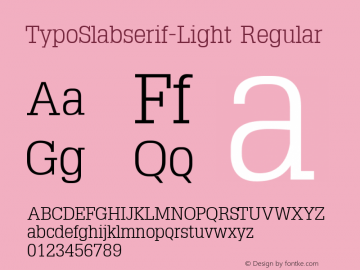 TypoSlabserif-Light Regular 1.0 2003-08-09 Font Sample