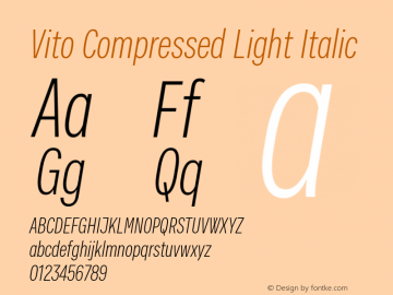 Vito Compressed Light Italic Version 1.000;PS 001.000;hotconv 1.0.70;makeotf.lib2.5.58329图片样张