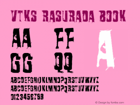 VTKS RASURADA Book Version 1.00 January 17, 200 Font Sample