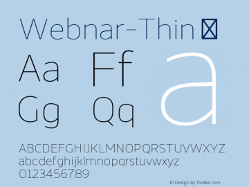 Webnar-Thin ☞ Version 1.000;PS 001.000;hotconv 1.0.70;makeotf.lib2.5.58329;com.myfonts.easy.northernblock.webnar.thin.wfkit2.version.4nTT Font Sample