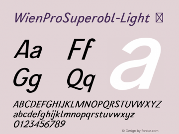WienProSuperobl-Light ☞ Version 1.006;PS 001.006;hotconv 1.0.70;makeotf.lib2.5.58329;com.myfonts.easy.ekke-wolf.wien-pro.superoblique-light.wfkit2.version.4mEo Font Sample