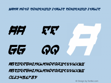 Yama Moto Condensed Italic Condensed Italic 001.000 Font Sample