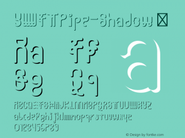 YWFTPipe-Shadow ☞ Version 1.000;PS 001.000;hotconv 1.0.70;makeotf.lib2.5.58329;com.myfonts.easy.ywft.ywft-pipe.shadow.wfkit2.version.4kSr图片样张