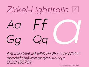 Zirkel-LightItalic ☞ Version 1.000;PS 001.000;hotconv 1.0.70;makeotf.lib2.5.58329 DEVELOPMENT;com.myfonts.easy.ondrej-kahanek.zirkel.light-italic.wfkit2.version.4cuD图片样张