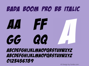 Bada Boom Pro BB Italic Version 1.000;com.myfonts.easy.blambot.bada-boom-pro-bb.italic.wfkit2.version.31GB Font Sample