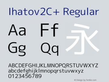 Ihatov2C+ Regular Version 1.062 Font Sample