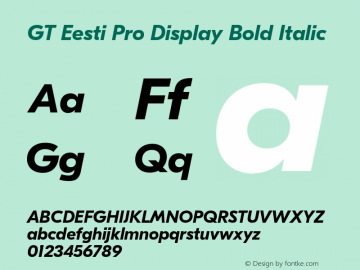 GT Eesti Pro Display Bold Italic Version 1.010;PS 001.010;hotconv 1.0.88;makeotf.lib2.5.64775图片样张