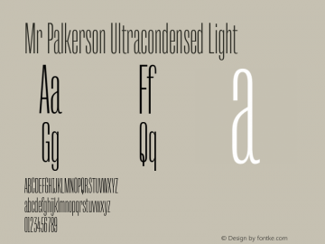 Mr Palkerson Ultracondensed Light Version 1.000;com.myfonts.easy.letterheadrussia.mr-palkerson.ultracondensed-light.wfkit2.version.4vYi Font Sample