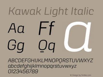 Kawak Light Italic Version 1.000;PS 001.000;hotconv 1.0.88;makeotf.lib2.5.64775图片样张