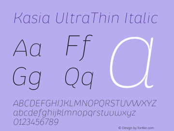 Kasia UltraThin Italic Version 1.100;PS 001.100;hotconv 1.0.88;makeotf.lib2.5.64775;com.myfonts.easy.rohh.kasia.ultra-thin-italic.wfkit2.version.4DVe Font Sample