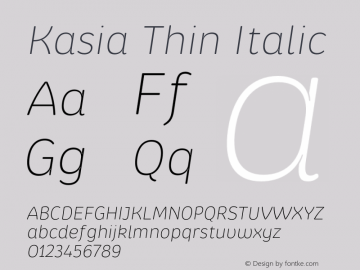 Kasia Thin Italic Version 1.100;PS 001.100;hotconv 1.0.88;makeotf.lib2.5.64775;com.myfonts.easy.rohh.kasia.thin-italic.wfkit2.version.4DVc图片样张
