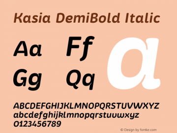 Kasia DemiBold Italic Version 1.100;PS 001.100;hotconv 1.0.88;makeotf.lib2.5.64775;com.myfonts.easy.rohh.kasia.demi-bold-italic.wfkit2.version.4DUZ Font Sample