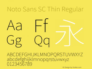 Noto Sans SC Thin Regular Version 1.004;PS 1.004;hotconv 1.0.82;makeotf.lib2.5.63406图片样张