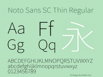 Noto Sans SC Thin Regular Version 1.004;PS 1.004;hotconv 1.0.82;makeotf.lib2.5.63406图片样张