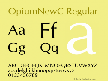 OpiumNewC Regular OTF 1.0;PS 004.001;Core 116;AOCW 1.0 161 Font Sample