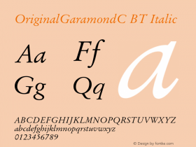 OriginalGaramondC BT Italic OTF 1.0;PS 001.000;Core 116;AOCW 1.0 161 Font Sample