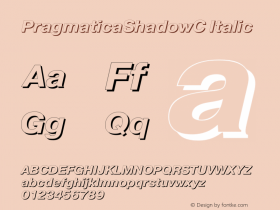 PragmaticaShadowC Italic OTF 1.0;PS 001.000;Core 116;AOCW 1.0 161 Font Sample