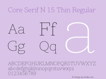 Core Serif N 15 Thin Regular Version 1.000图片样张