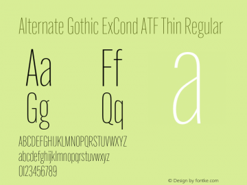 Alternate Gothic ExCond ATF Thin Regular Version 1.002 Font Sample