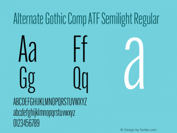 Alternate Gothic Comp ATF Semilight Regular Version 1.002图片样张