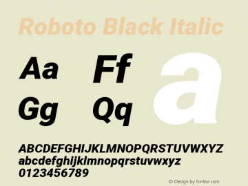 Roboto Black Italic Version 2.134; 2016; ttfautohint (v1.4.1)图片样张