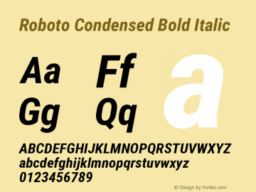 Roboto Condensed Bold Italic Version 2.134; 2016; ttfautohint (v1.4.1) Font Sample