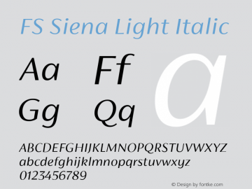 FS Siena Light Italic Version 1.001 July 4, 2016 Font Sample