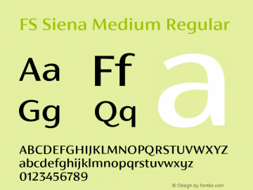 FS Siena Medium Regular Version 1.001 July 4, 2016 Font Sample