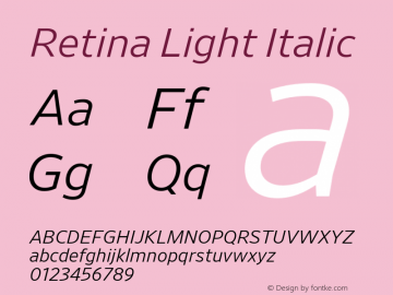 Retina Light Italic Version 1.001;PS 0.000;hotconv 16.6.51;makeotf.lib2.5.65220图片样张