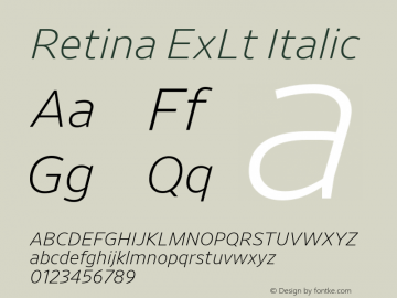 Retina ExLt Italic Version 1.001;PS 0.000;hotconv 16.6.51;makeotf.lib2.5.65220 Font Sample