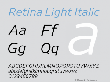 Retina Light Italic Version 1.001;PS 0.000;hotconv 16.6.51;makeotf.lib2.5.65220图片样张