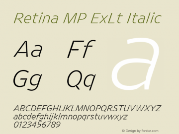 Retina MP ExLt Italic Version 1.001;PS 1.000;hotconv 16.6.51;makeotf.lib2.5.65220 Font Sample