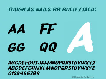 Tough As Nails BB Bold Italic Version 1.000;com.myfonts.easy.blambot.tough-as-nails-bb.bold-italic.wfkit2.version.3SrC图片样张