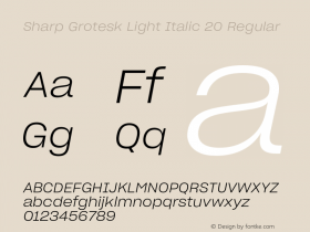 Sharp Grotesk Light Italic 20 Regular Version 1.001;PS 001.001;hotconv 1.0.88;makeotf.lib2.5.64775图片样张