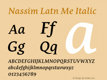 Nassim Latn Me Italic Version 2.001;PS 2.1;hotconv 1.0.88;makeotf.lib2.5.647800 Font Sample