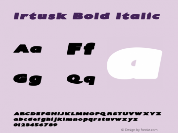 Irtusk Bold Italic 1999; 1.0, initial release Font Sample