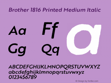 Brother 1816 Printed Medium Italic Version 001.000 Font Sample