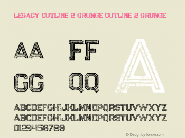 Legacy Outline 2 Grunge Outline 2 Grunge Version 1.000 Font Sample