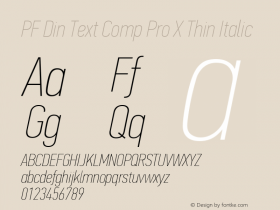 PF Din Text Comp Pro X Thin Italic Version 2.005 2005 Font Sample