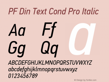 PF Din Text Cond Pro Italic Version 2.005 2005 Font Sample