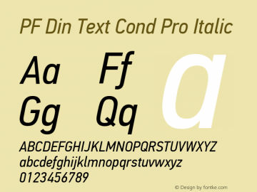 PF Din Text Cond Pro Italic Version 2.005 2005 Font Sample